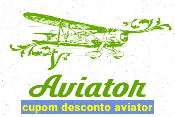 cupom desconto aviator